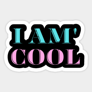 I'M COOL Sticker